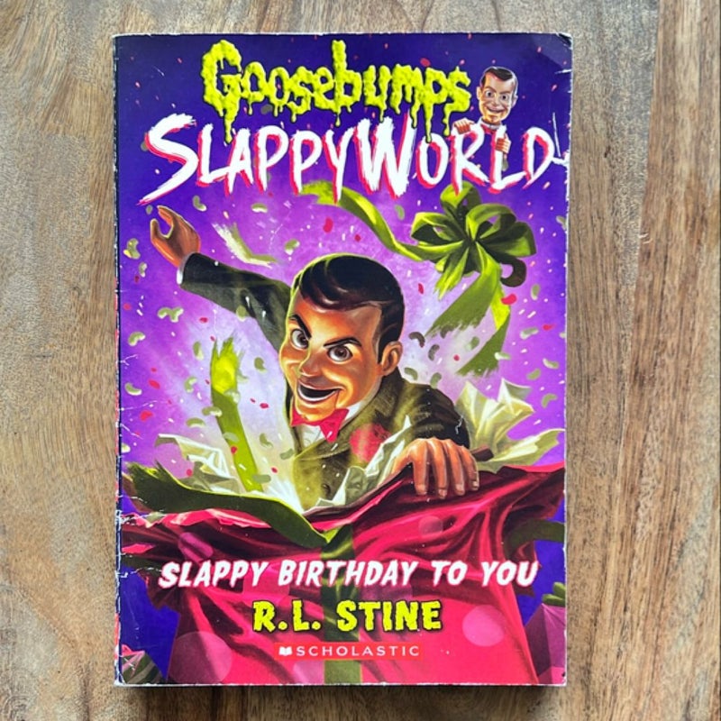Goosebumps: Slappy Birthday to You (Slappyworld) First Edition