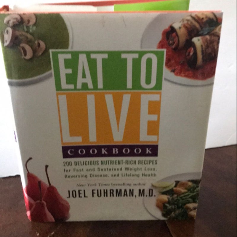 Eat to Live Cookbook