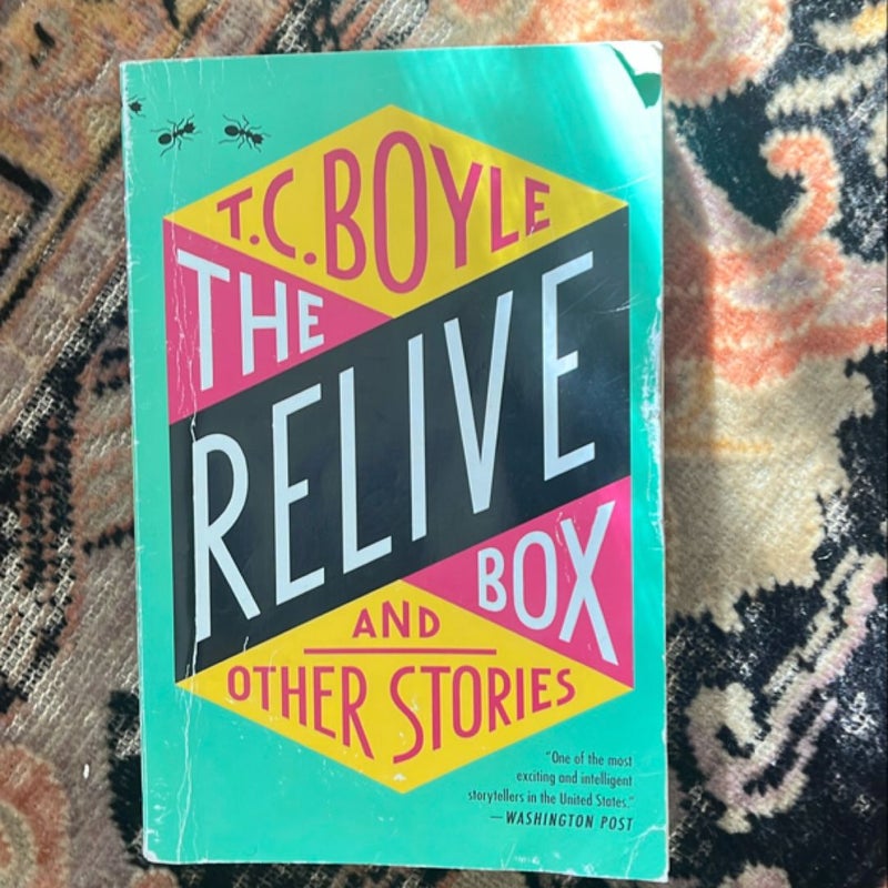 The Relive Box and Other Stories by T. C. Boyle