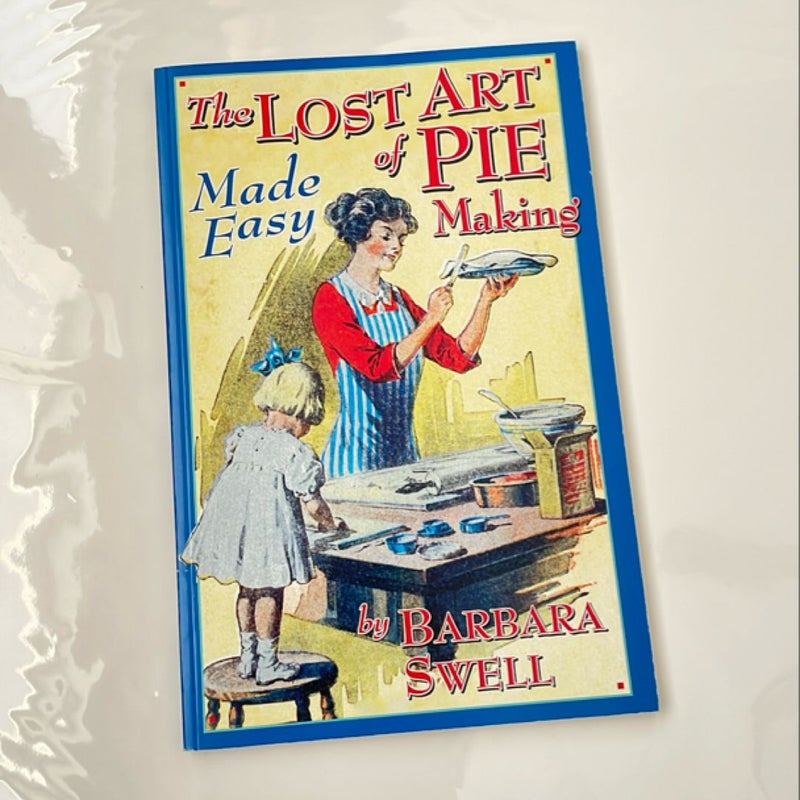 Lost Art of Pie Making