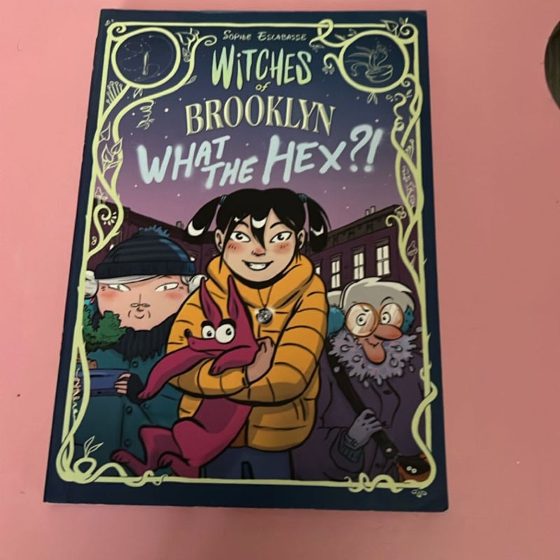 Witches of Brooklyn: What the Hex?!