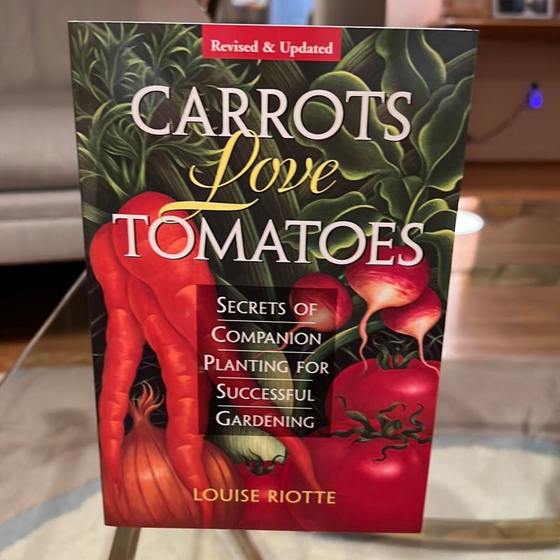 Carrots Love Tomatoes