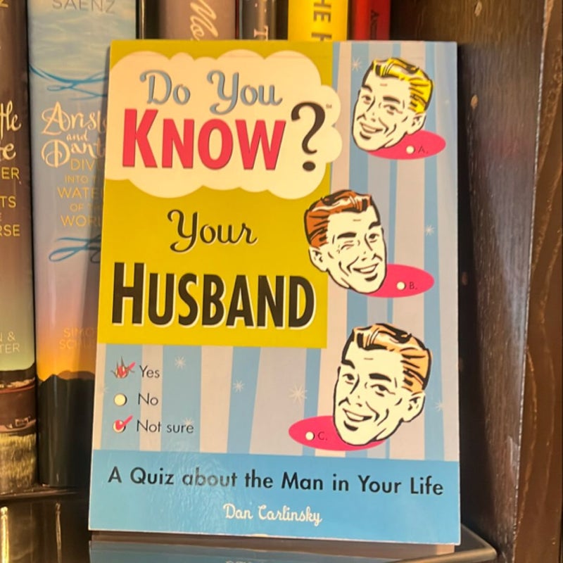 Do You Know Your Husband?