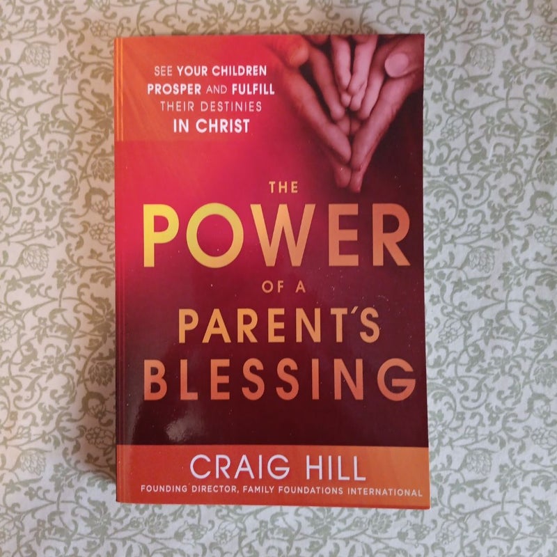 The Power of a Parent's Blessing