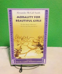 Morality for Beautiful Girls First Anchor Books Edition