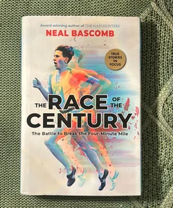The Race of the Century: the Battle to Break the Four-Minute Mile (Scholastic Focus)