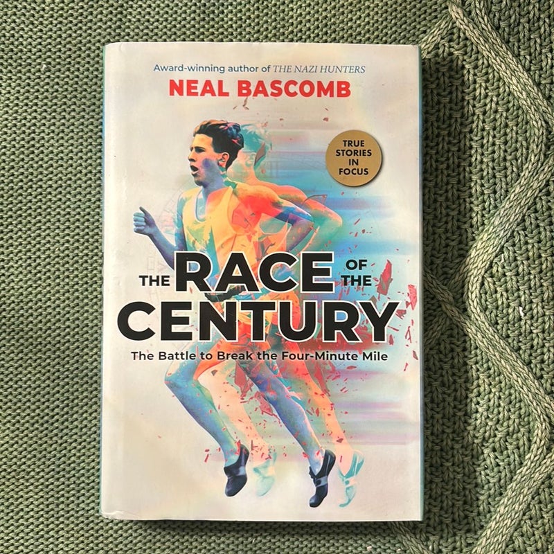 The Race of the Century: the Battle to Break the Four-Minute Mile (Scholastic Focus)