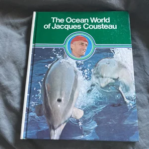 The Ocean World of Jacques Cousteau