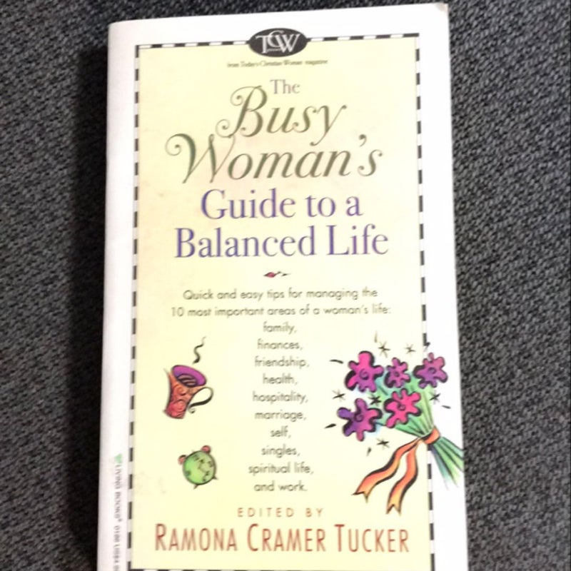 The Busy Woman's Guide to a Balanced Life