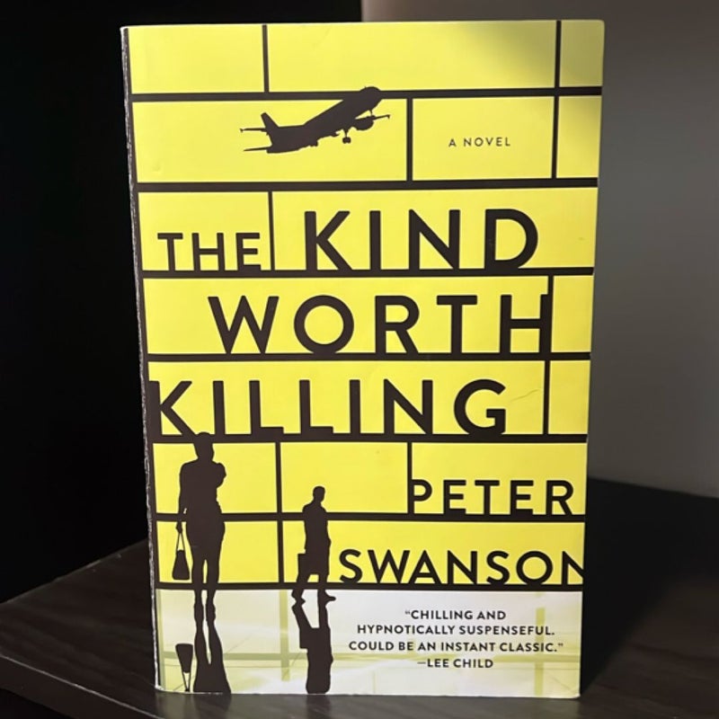 The Kind Worth Killing