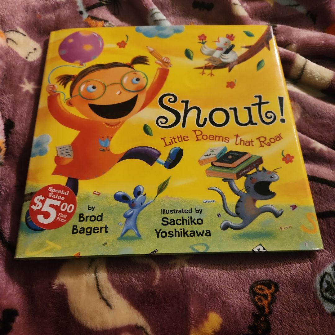 Shout!: Little Poems That Roar