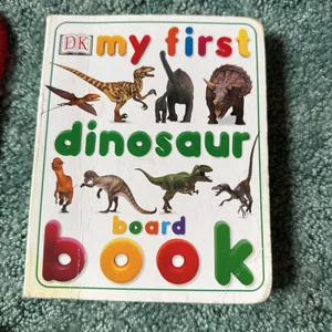 My First Dinosaur Board Book