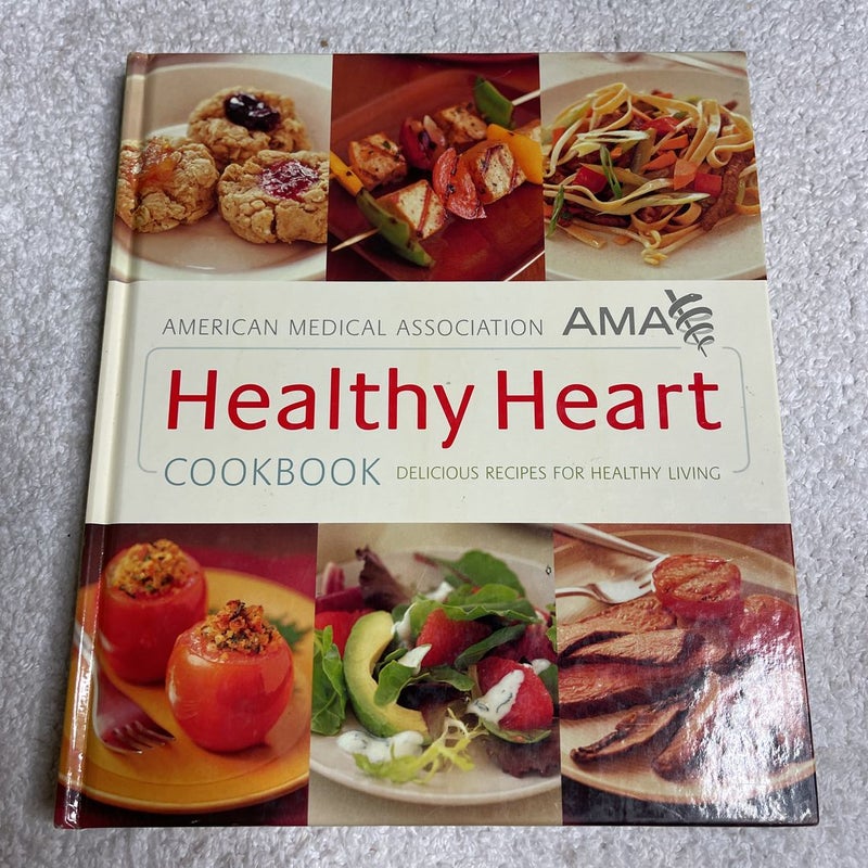 AMA healthy heart cookbook 