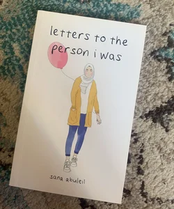 Letters to the Person I Was