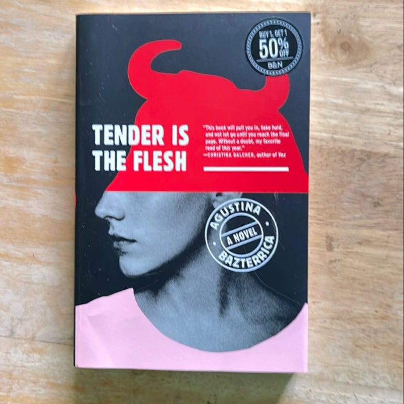 Tender Is the Flesh