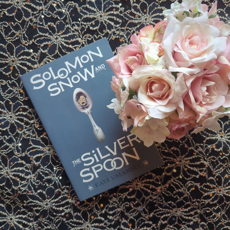 Solomon Snow and the Silver Spoon