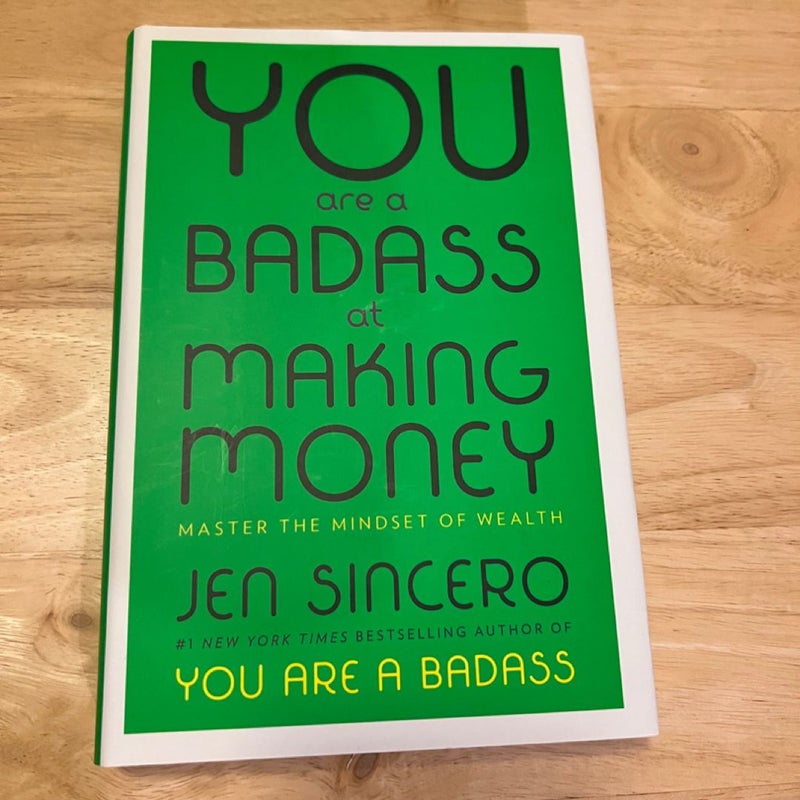 You Are a Badass at Making Money