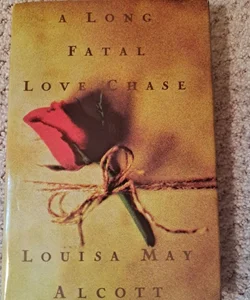 A Long Fatal Love Chase