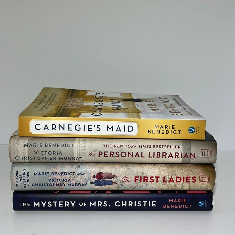 Marie Benedict (4 Book) Bundle: Carnegie’s Maid, The First Ladies, The Personal Librarian, & The Mystery of Mrs. Christie 