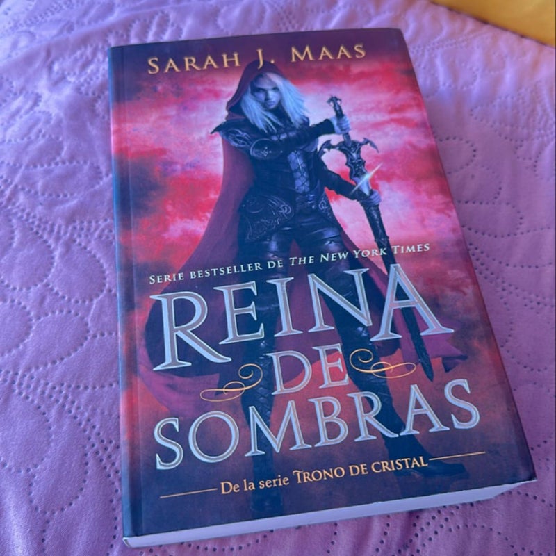 Reina de Sombras / Queen of Shadows