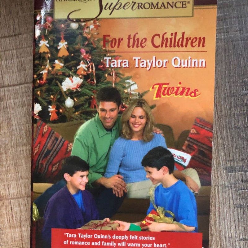 For the Children (Twins) by Tara Taylor Quinn - Harlequin SuperRomance Paperback