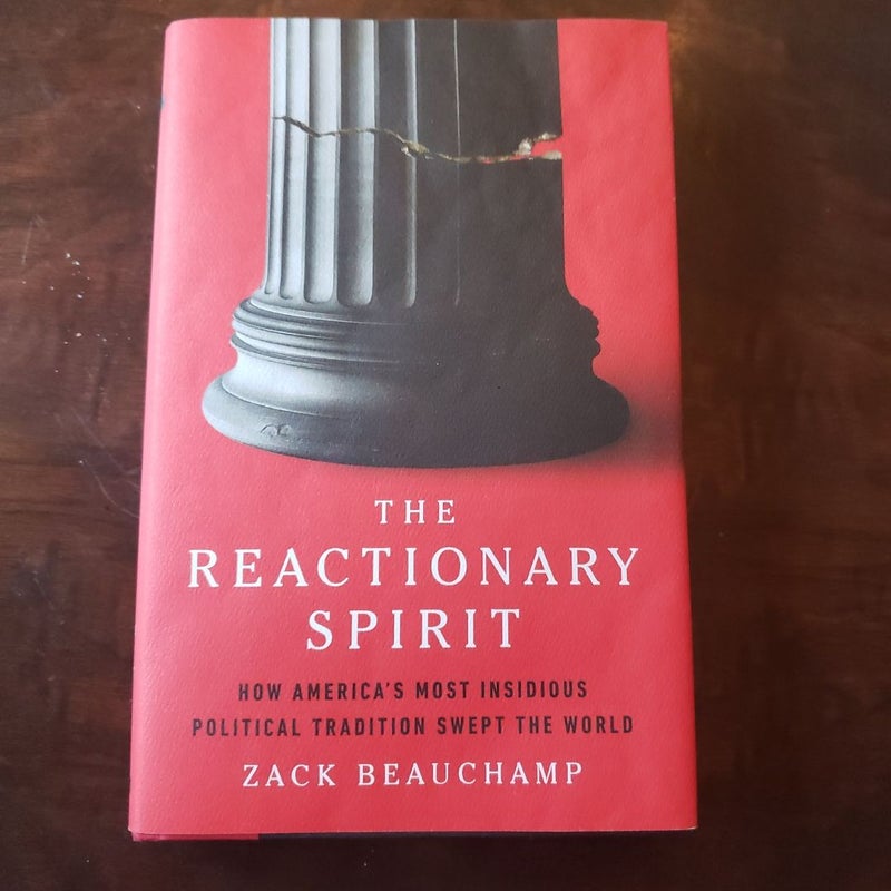The Reactionary Spirit