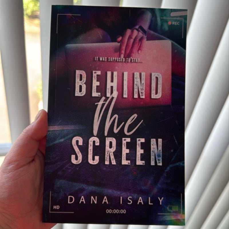 Behind the Screen