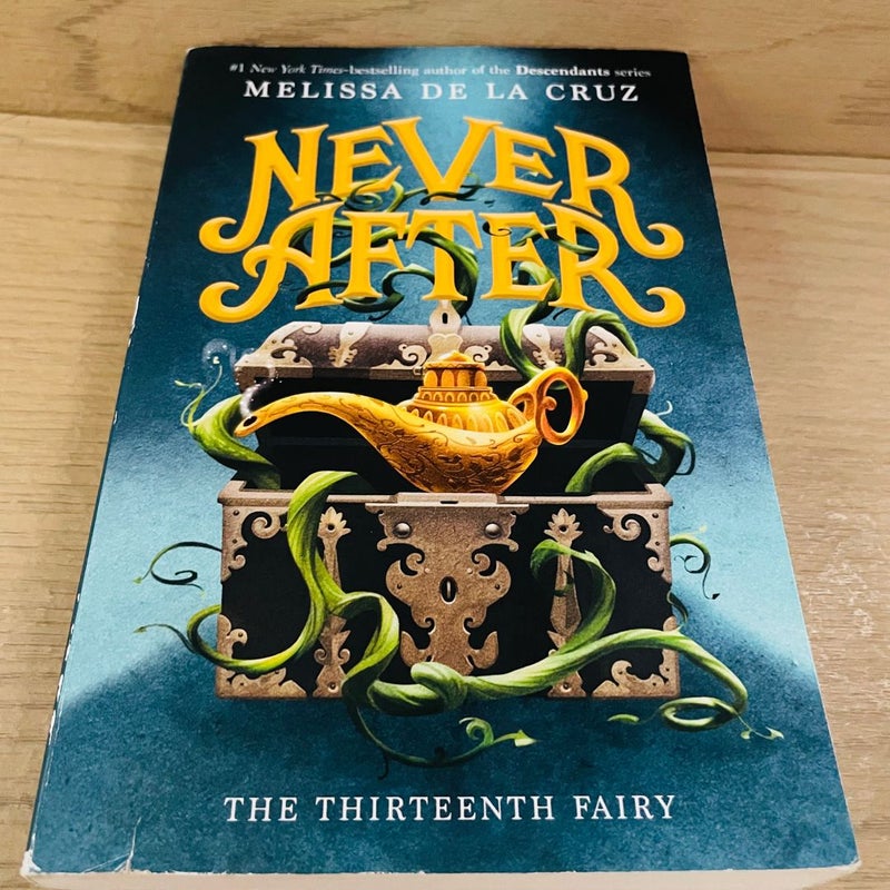 Never after: the Thirteenth Fairy