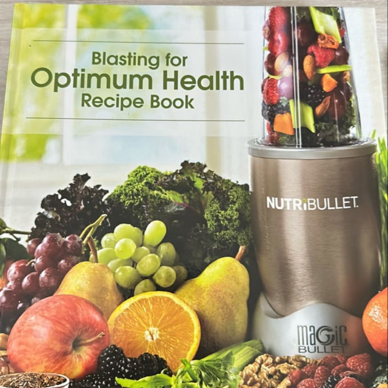 Blasting for Optimim Health Recipe Book 