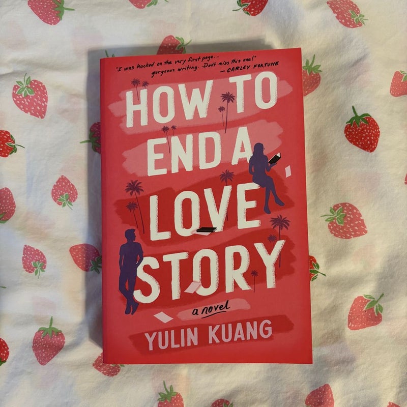 *SIGNED* How to End a Love Story