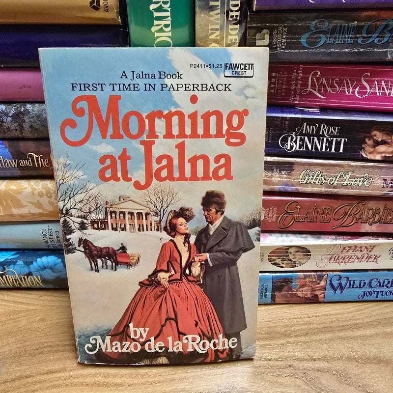 Morning at Jalna CLINCH COVER (1st Edition 1st Printing in Paperback)