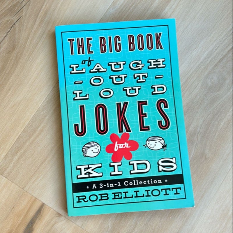 The Big Book of Laugh Our Loud Jokes for Kids