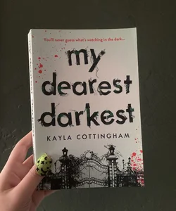 My Dearest Darkest