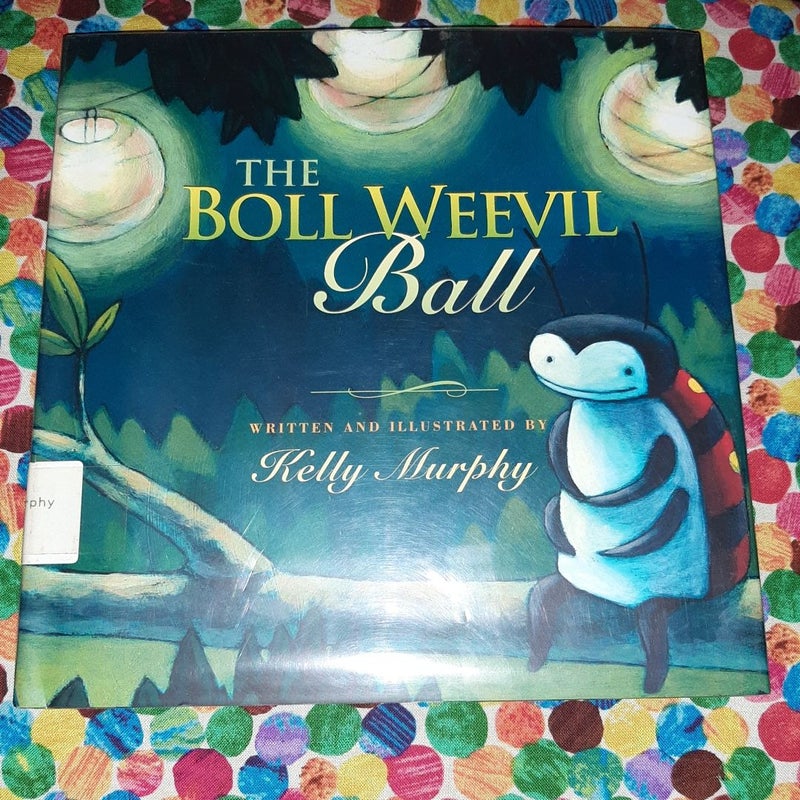 The Boll Weevil Ball