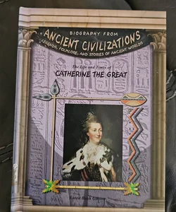 The Life and Times of Catherine the Great*