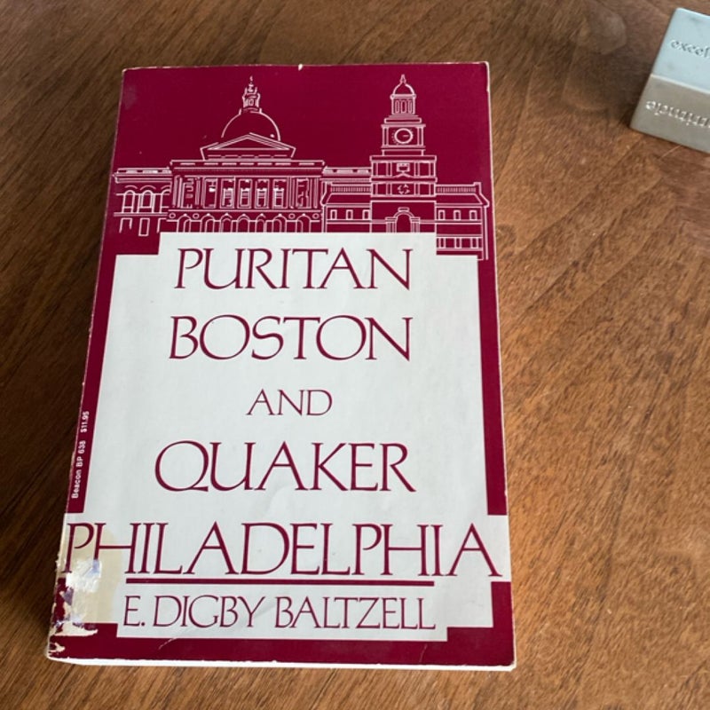 Puritan Boston and Quaker Philadelphia