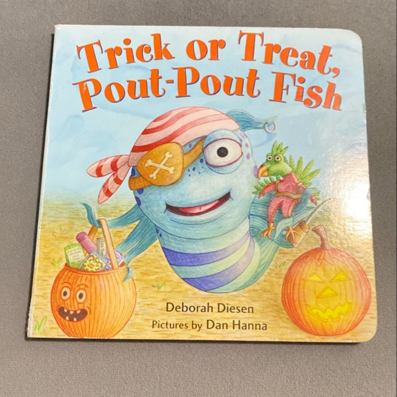 Trick or Treat, Pout-Pout Fish