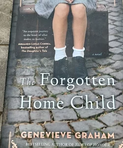 The Forgotten Home Child