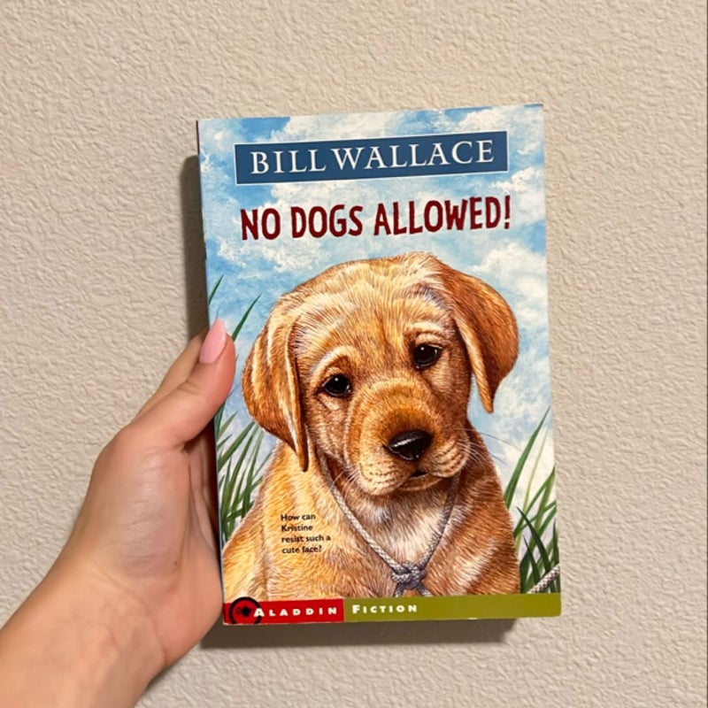 No Dogs Allowed!