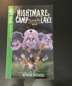 Nightmare at Camp SMELLY Lake