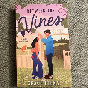 Between the Vines: a Small Town Romance