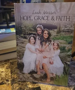 Hope, Grace & Faith 