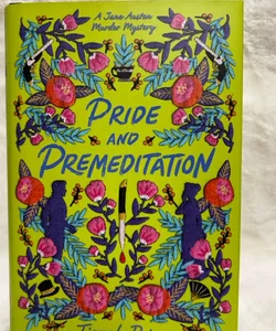 Pride and Premeditation 
