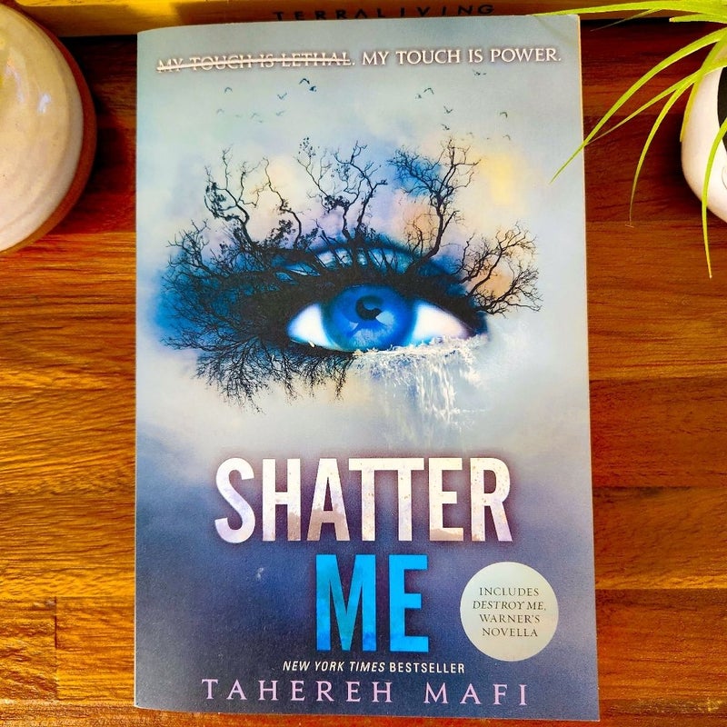 Shatter Me