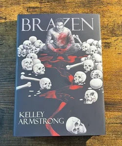 Brazen Signed First Edition 961/1000 (Armstrong, Kelley; Xaviere Dauma) HC Book