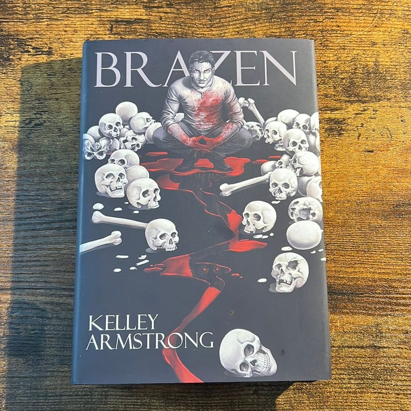 Brazen Signed First Edition 961/1000 (Armstrong, Kelley; Xaviere Dauma) HC Book