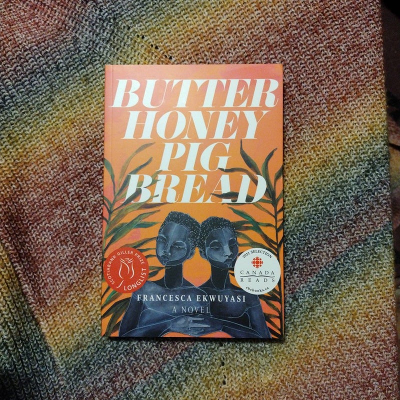 Butter Honey Pig Bread by francesca ekwuyasi, Paperback Pangobooks