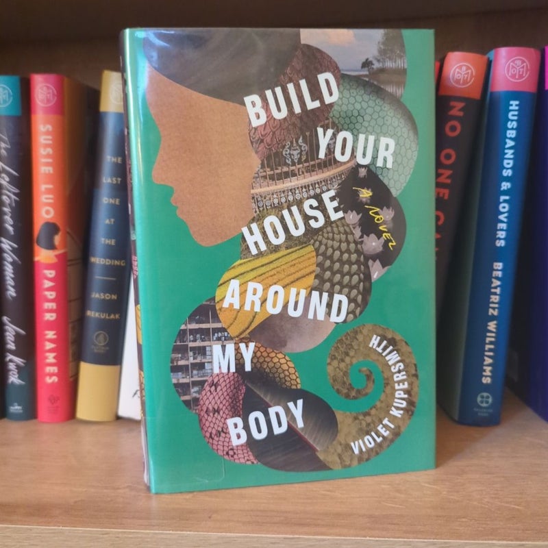 Build Your House Around My Body
