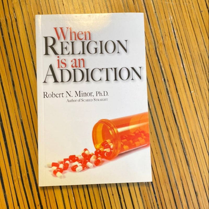 When Religion Is an Addiction