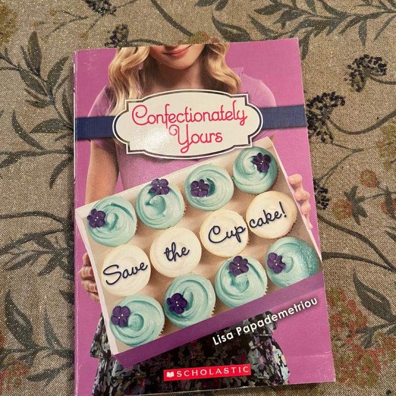 Save the Cupcake! & Confesctionately Yours